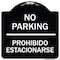 Signmission No Parking Prohibido Estacionarse Heavy-Gauge Aluminum Architectural Sign, 18" x 18", BW-1818-23674 A-DES-BW-1818-23674 - alternate 1